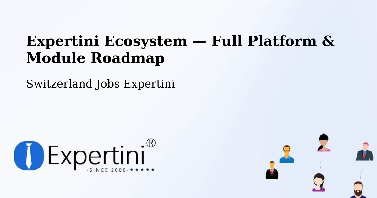 Expertini Ecosystem — Full Platform & Module Roadmap – Lenzerheide